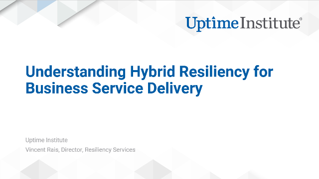 Webinar: Understanding Hybrid Resiliency for Business Service Delivery