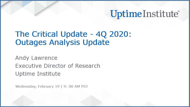 Webinar: The Critical Update - 1Q 2020: Outages Analysis Update
