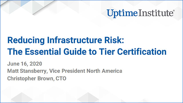 Webinar: Reducing Infrastructure Risk: The Essential Guide to Tier Certification