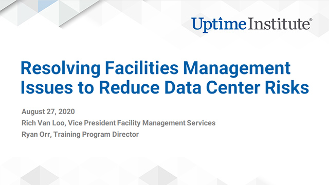 Webinar: Resolving Facilities Management Issues to Reduce Data Center Risks